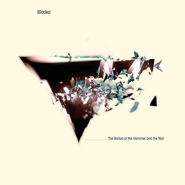 Bladed (LP - Bonus-CD) Hammer Vinyl+CD) of (ltd.Blue And The Nail + - Ballad