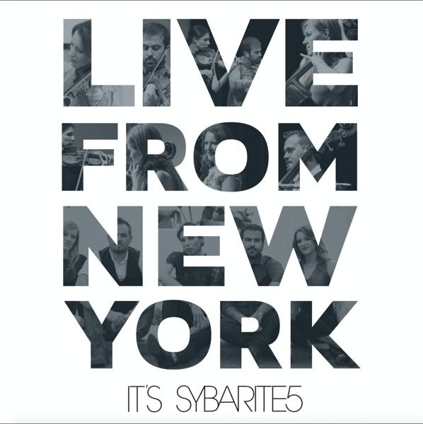 Sybarite5 - Live From New (Vinyl) Sybarite5 York, It\'s 