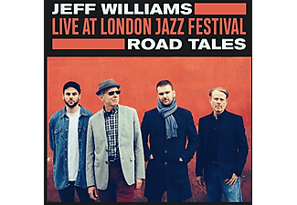 Jeff Williams - LIVE AT LONDON JAZZ FESTIVAL: ROAD TALES  - (CD)