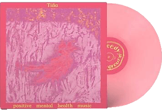 T.I.N.A. - POSITIVE MENTAL HEALTH MUSIC  - (Vinyl)