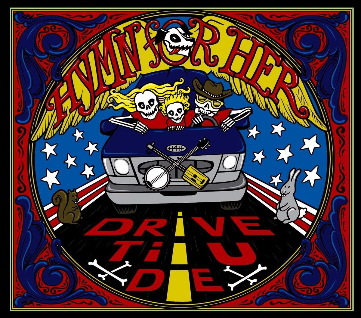 Hymn For Her - Drive Til U Die (Lim.Ed.)  - (Vinyl)