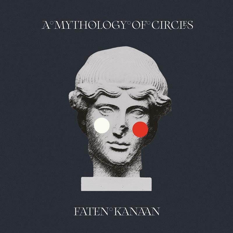 Faten Kanaan - A MYTHOLOGY OF - CIRCLES (Vinyl)