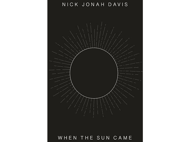 Davis.Nick Jonah When Sun - The Came (Vinyl) 