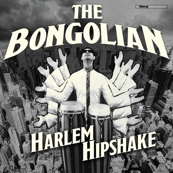 The Bongolian - Harlem - (CD) Hipshake