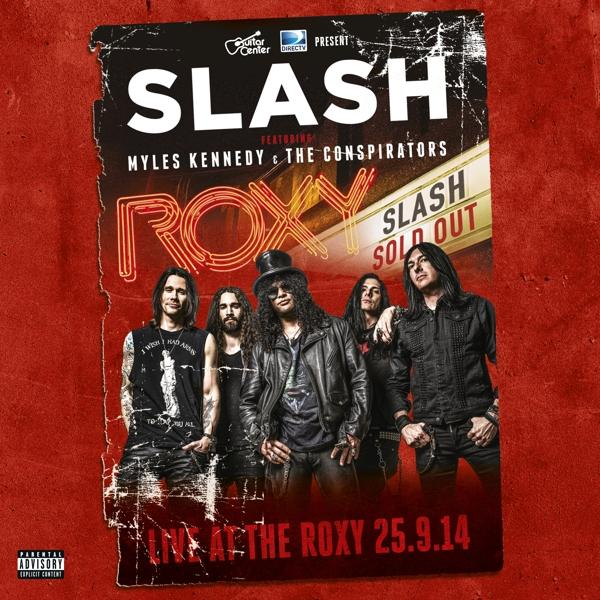 Plakát Slash-ről, Myles Kennedy & The Conspiratorsszel a The Roxyban.