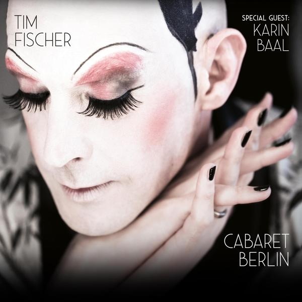 Tim Fischer - CABARET BERLIN - (CD)