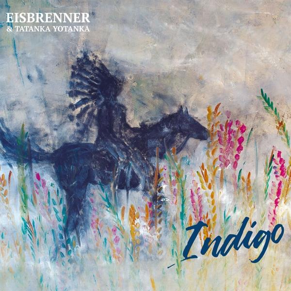 Eisbrenner & Tatanka Yotanka - (CD) Indigo 