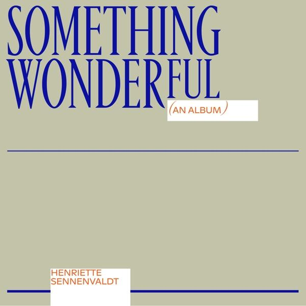 Henriette Sennenvaldt SOMETHING WONDERFUL - (CD) 