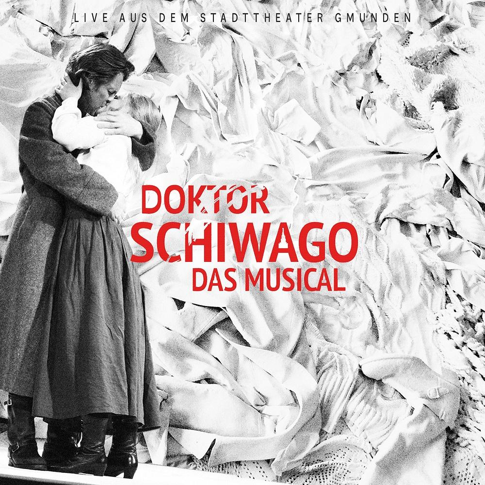 Albumcover zeigt ein sich umarmendes Paar. Der Titel lautet: Doktor Schiwago Das Musical.
