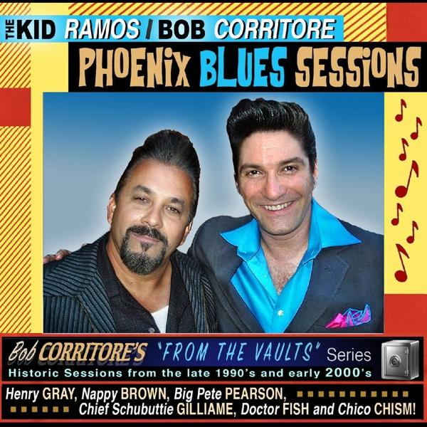 Ramos Sessions & (CD) The Blues - Kid - From Corritore Bob Vaults-Phoenix