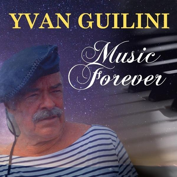 Pochette d'album, homme avec moustache et béret. Texte : Yvan Guilini, Music Forever, ciel étoilé.