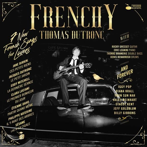 Couverture de l'album : 'Frenchy' de Thomas Dutronc, avec un homme jouant de la guitare sur une voiture, texte doré.