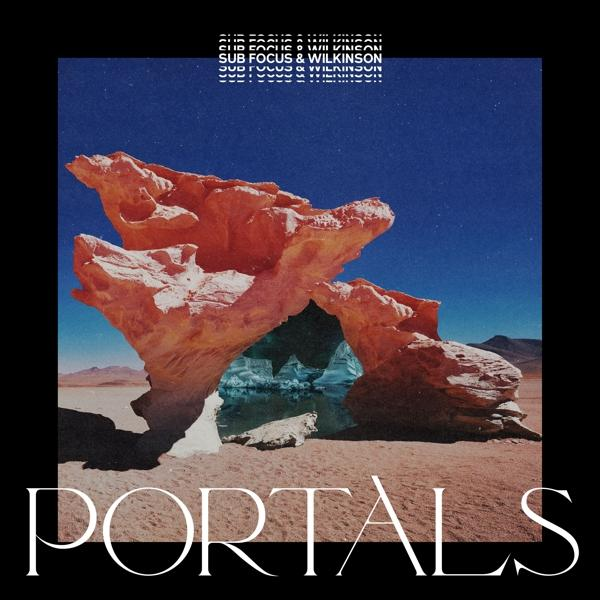 Album borító sziklaformációval, éggel és szöveggel: SUB FOCUS & WILKINSON PORTALS.