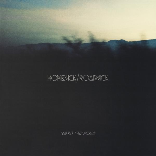 Versus The World / - - HOMESICK ROADSICK (Vinyl)