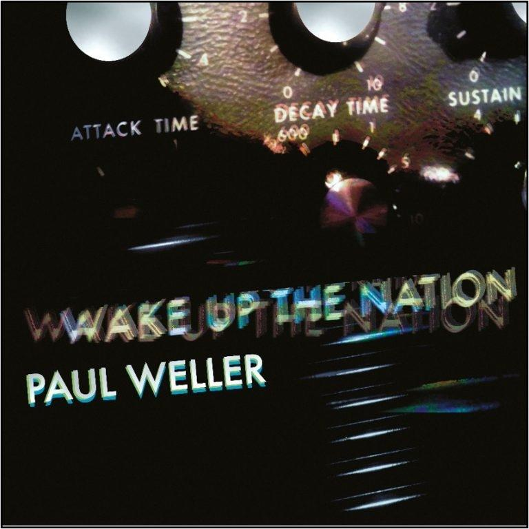 Albumhoes met draaiknoppen en tekst 'WAKE UP THE NATION' en 'PAUL WELLER'.