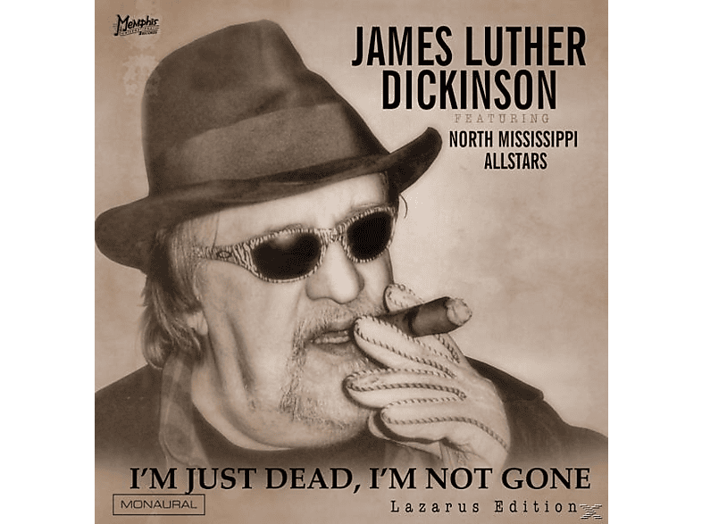 James Luther Dickinson M - I JUST (Vinyl) M GONE I - NOT DEAD