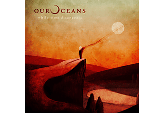 Our Oceans - While Time Disappears (CD)