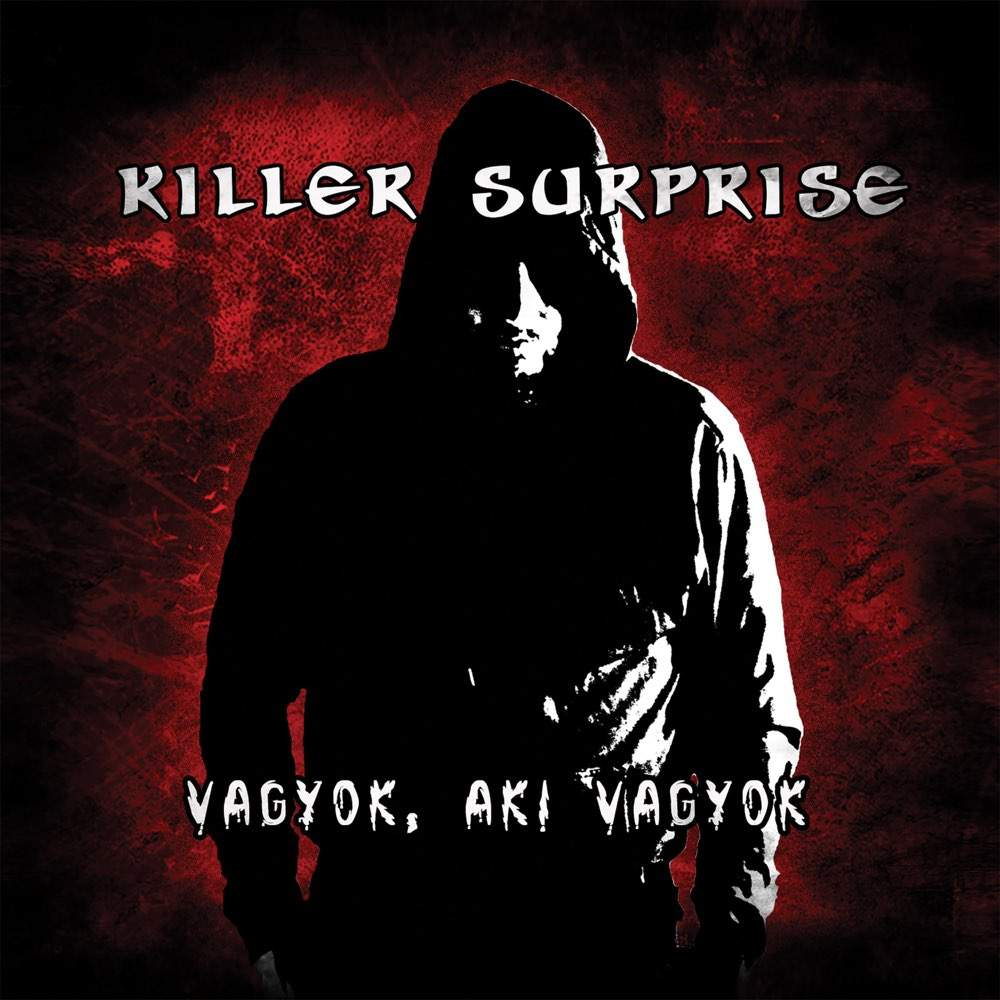Killer Surprise - Vagyok, aki vagyok (CD)