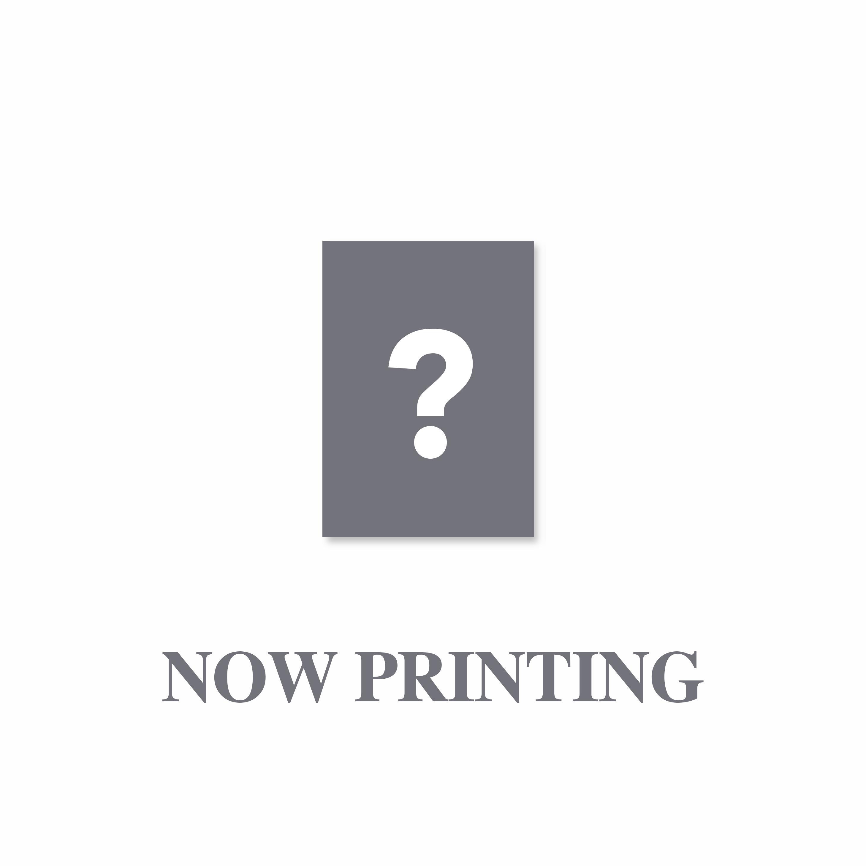 Graues Rechteck mit weißem Fragezeichen und Text 'NOW PRINTING'.