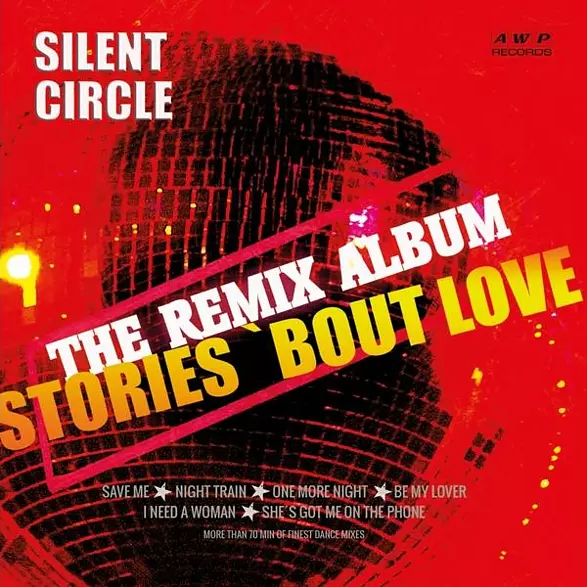 Silent Circle - Stories 'Bout Love The Remix Album (CD)