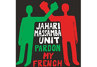 Jahari Massamba Unit - Pardon My French  - (CD)