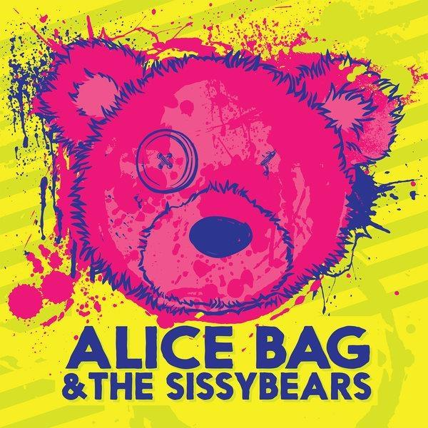 Alice & The Bag - (Vinyl) - Fear 7-Reign Sissybea Of