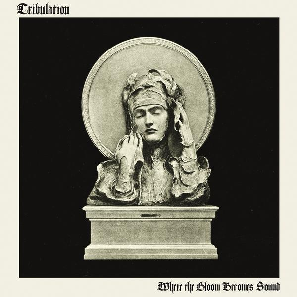 Gloom - (Vinyl) - the Becomes Where Tribulation Sound