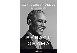 Barack Obama - Egy ígéret földje - Elnöki memoár I.