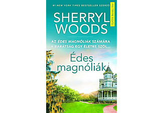 Sherryl Woods - Édes magnóliák