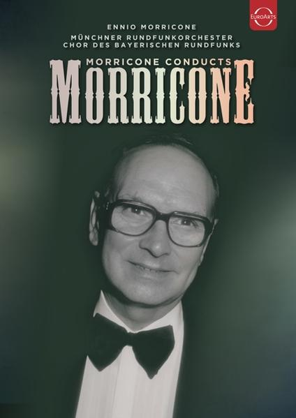 Ennio Morricone - Morricone Morricone (DVD) - conducts