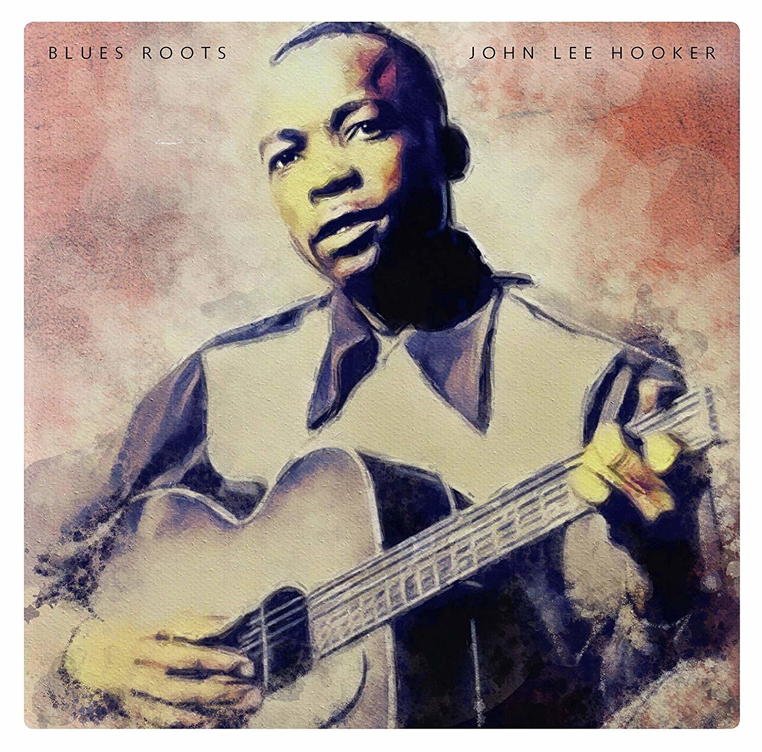 Blues Roots album borító. John Lee Hooker gitárt tart. Vízfestmény stílus. Blues Roots felirat.