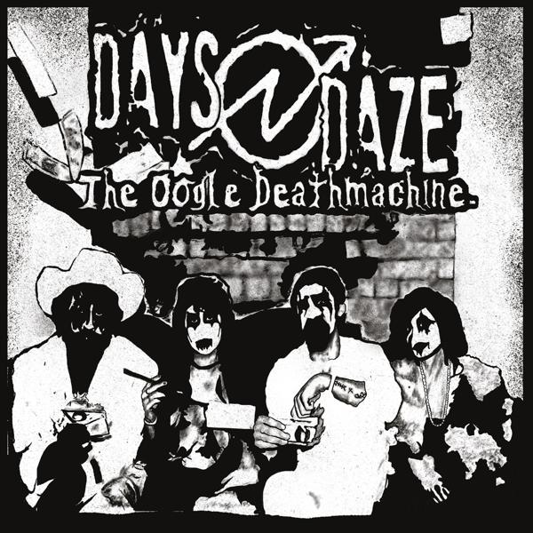 The Days - Daze (Vinyl) - N Oogle Deathmachine