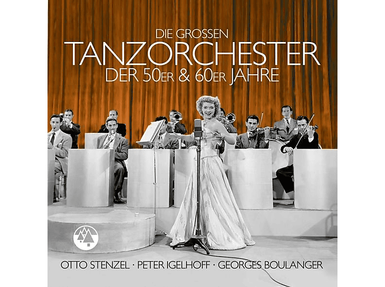 - (CD) - STENZEL,OTTO-IGELHOFF,PETER-BOULANGER,GEORGES Tanzorchester Die Der 60er 50er Jahre Grossen And