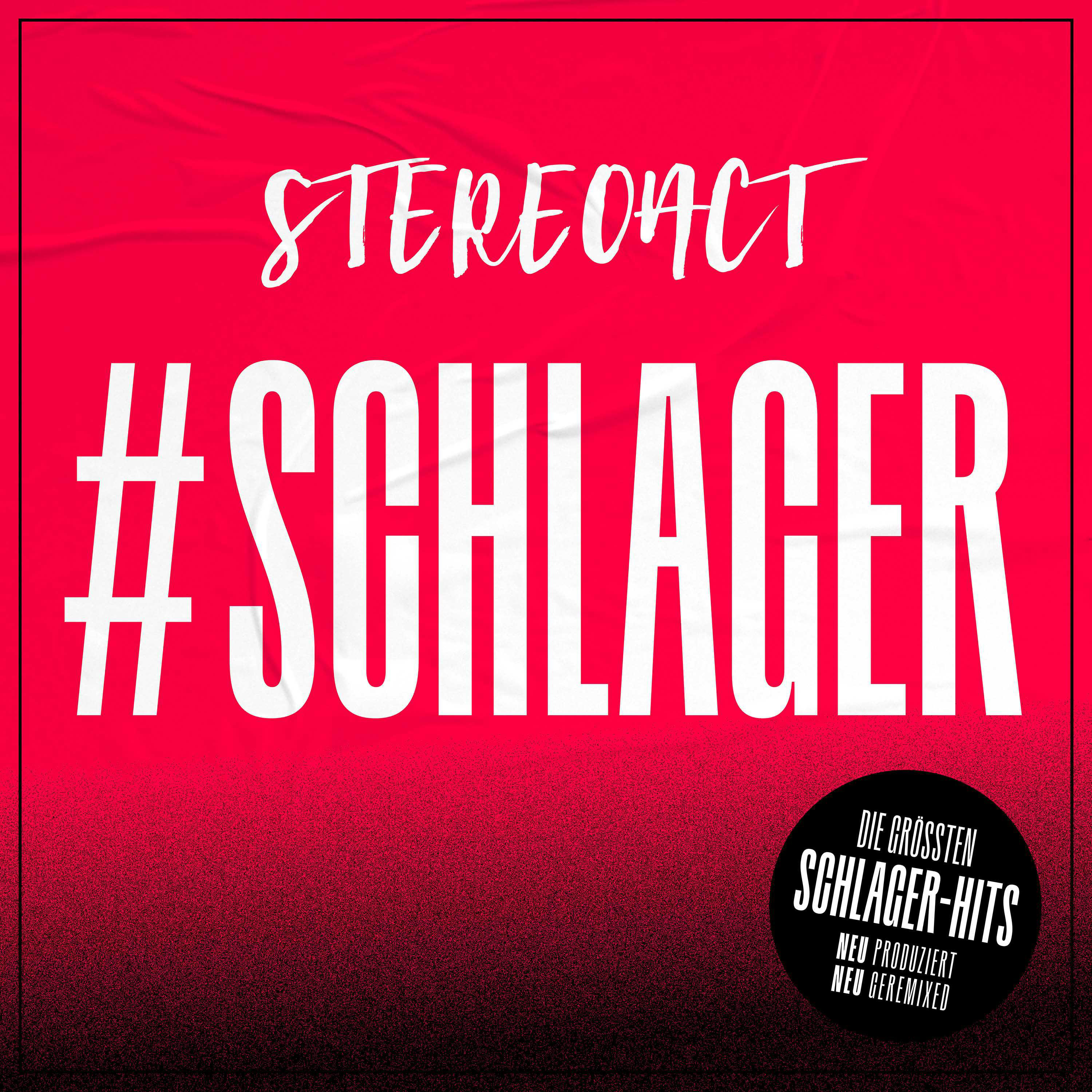 Albumcover mit weißem Text '#SCHLAGER' auf rotem Hintergrund und 'STEREOACT' oben.