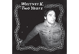 Whitney K - Two Years  - (CD)
