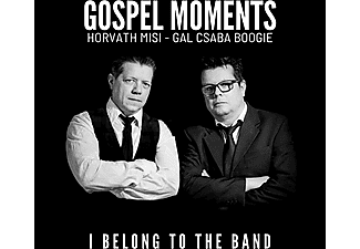 Gospel Moments - Horváth Misi & Gál Csaba Boogie - I Belong To The Band (CD)