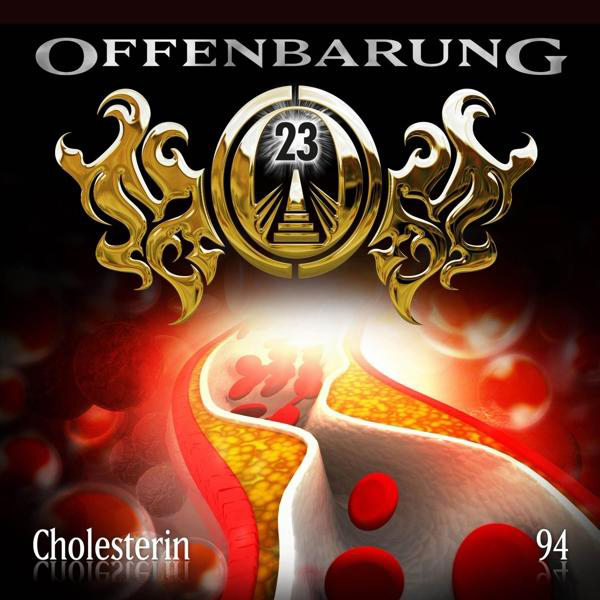 Offenbarung 23 - - 94-Cholesterin Folge (CD)