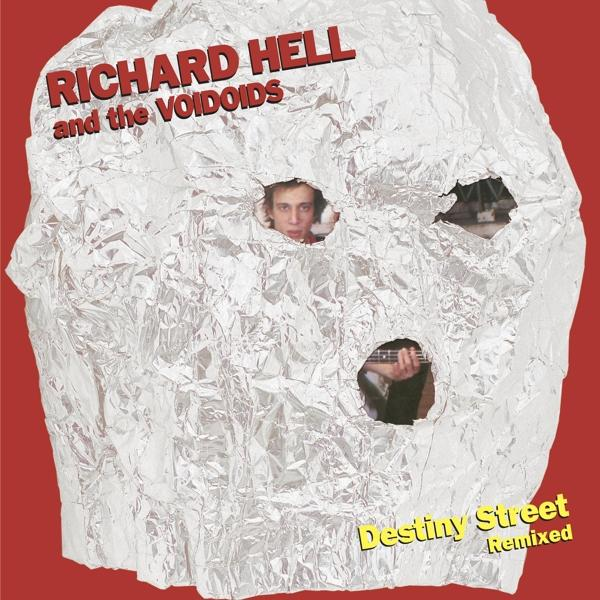 - the Voidoids Richard REMIXED (Vinyl) - DESTINY and Hell STREET