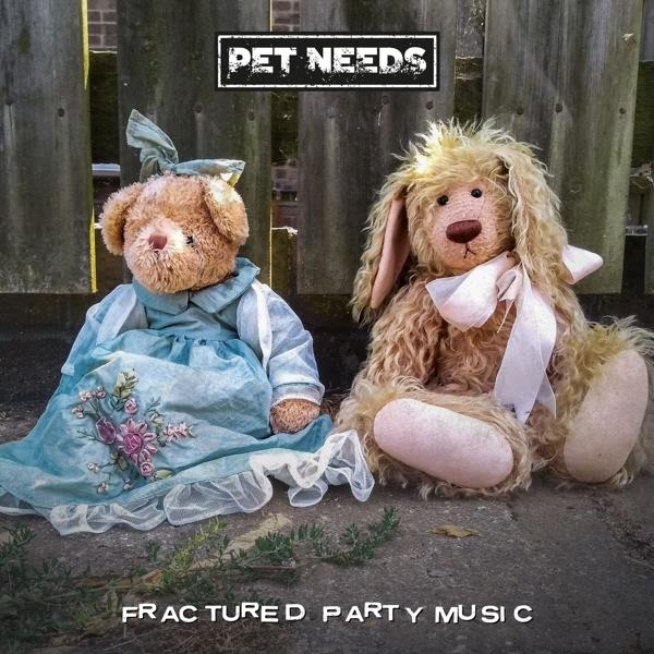 - FRACTURED MUSIC - PARTY (Vinyl) Needs Pet
