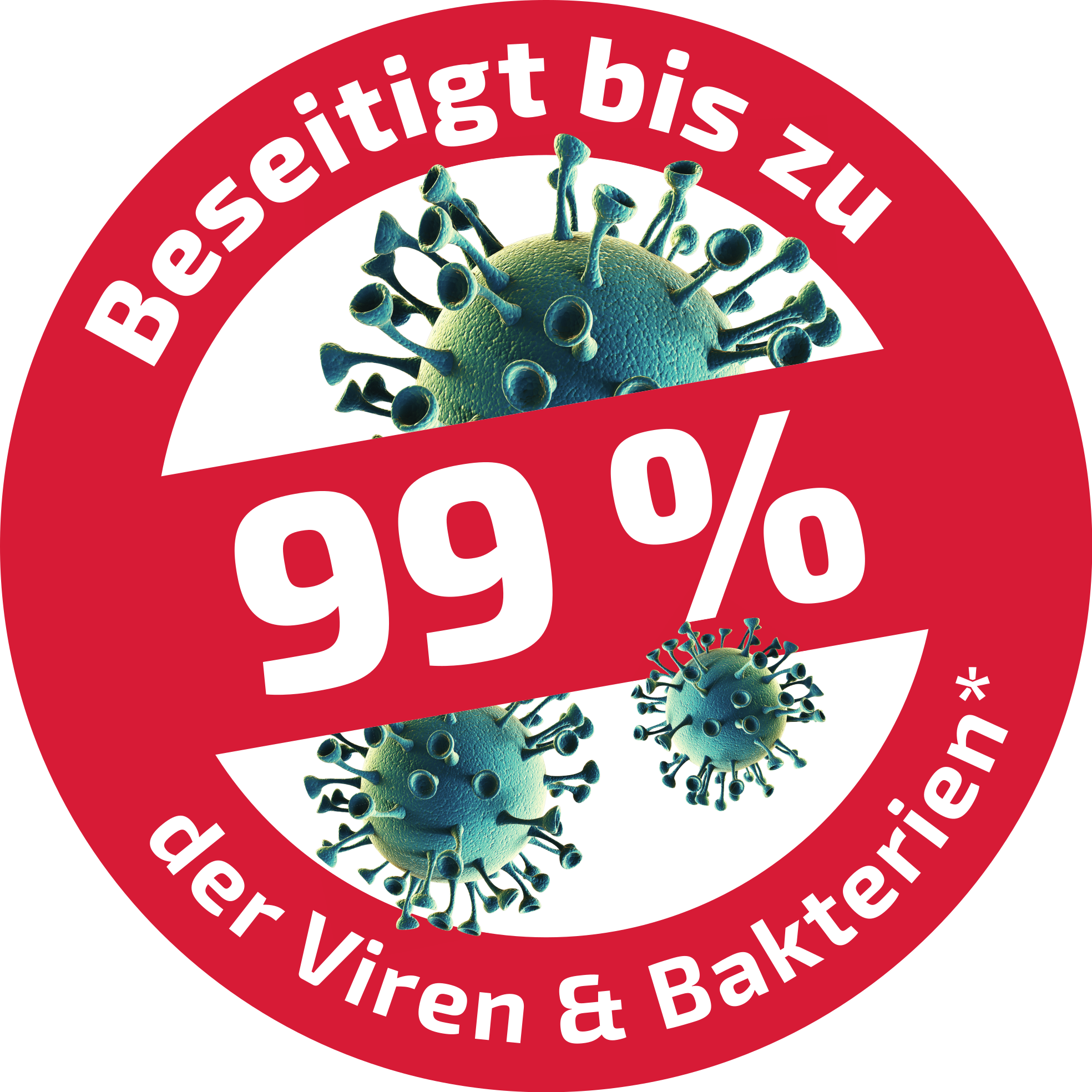 Ein roter Kreis mit weißem Text, der besagt, dass er bis zu 99% der Viren und Bakterien eliminiert.