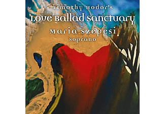Szepesi,Maria/Varga,Zsuzsa - Thimoty Hodor's Love Ballad Sanctuary  - (CD)