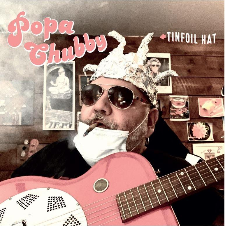 Popa Chubby - Tinfoil Hat  - (Vinyl)