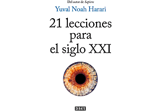 21 Lecciones Para El Siglo XXI - Yuval Noah Harari