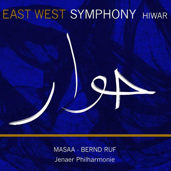 Masaa/Jenaer Philharmonie - East West Symphony-Hiwar  - (CD)
