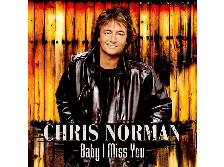 Chris Norman - BABY I MISS YOU  - (Vinyl)