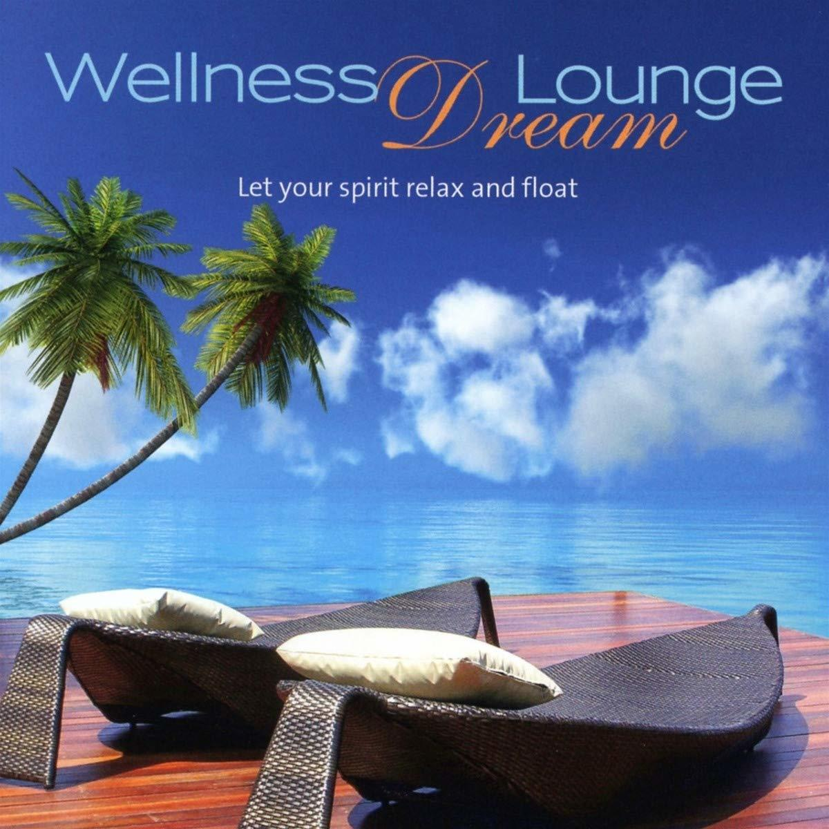 Albumcover mit zwei Liegestühlen auf einem Holzdeck, Palmen, Text lautet 'Wellness Lounge Dream'.