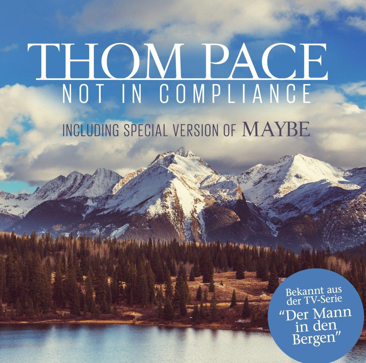 Albumcover: Berge, See. Titel: Thom Pace - Not in Compliance. Enthält Maybe.