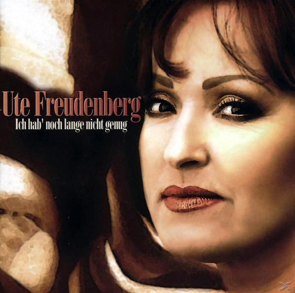 Albumcover Ute Freudenberg. Das Gesicht einer Frau mit dem Text: Ich hab' noch lange nicht genug.