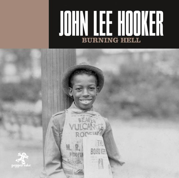 John Lee Hooker - Burning Hell  - (CD)