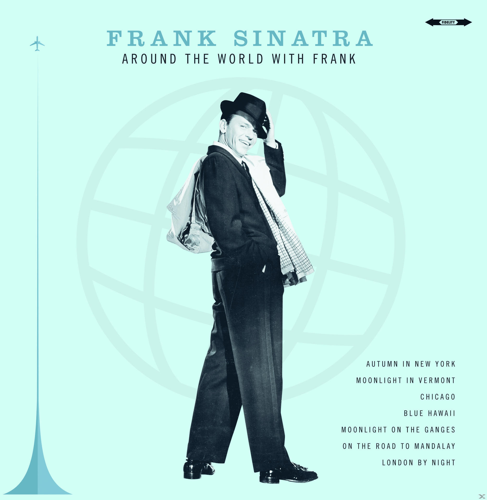 Frank Sinatra kalapban és öltönyben, stilizált földgömb előtt áll.
